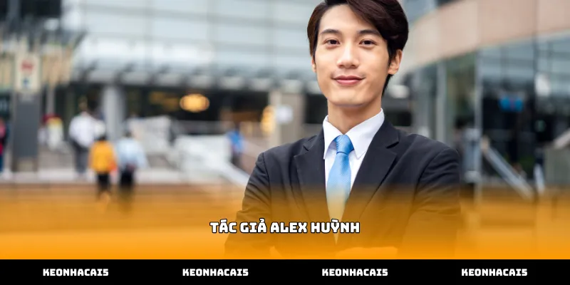 Hướng dẫn hành trình xây dựng tư duy soi kèo của Tác giả Alex Huỳnh